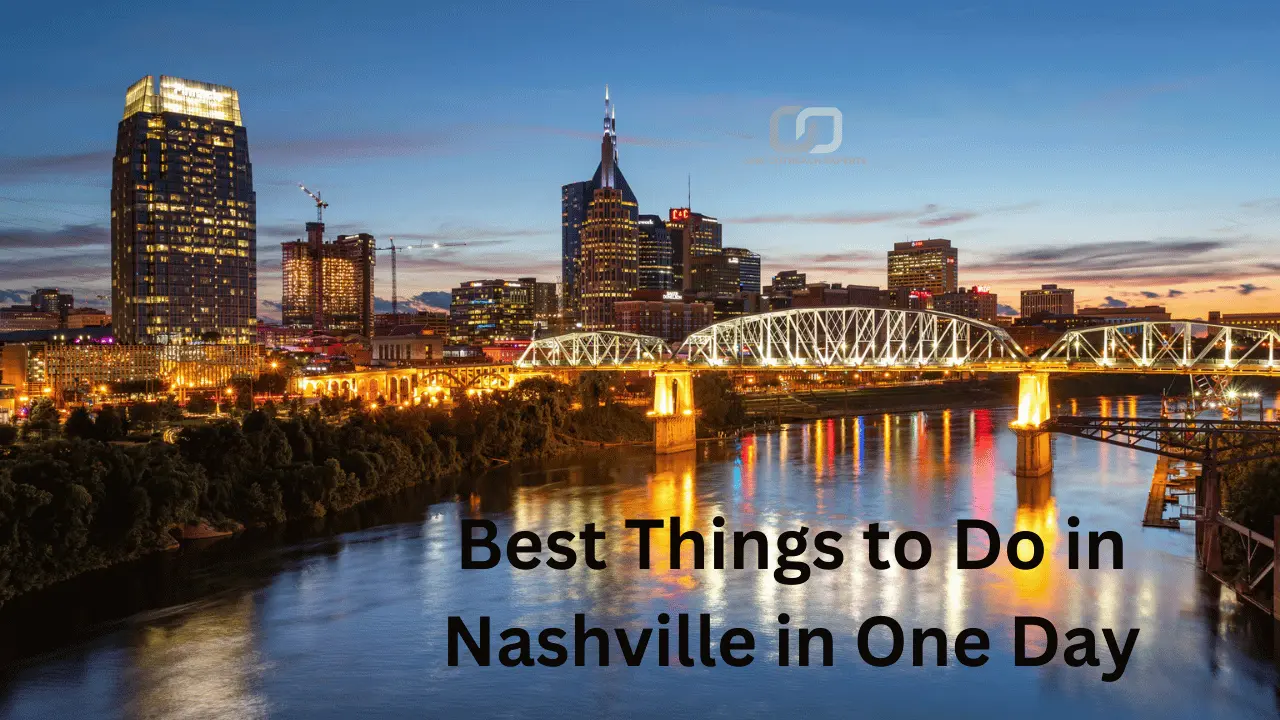 Best Things to Do in Nashville in One Day