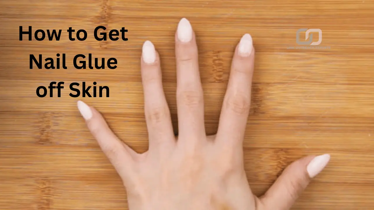 How to Get Nail Glue off Skin