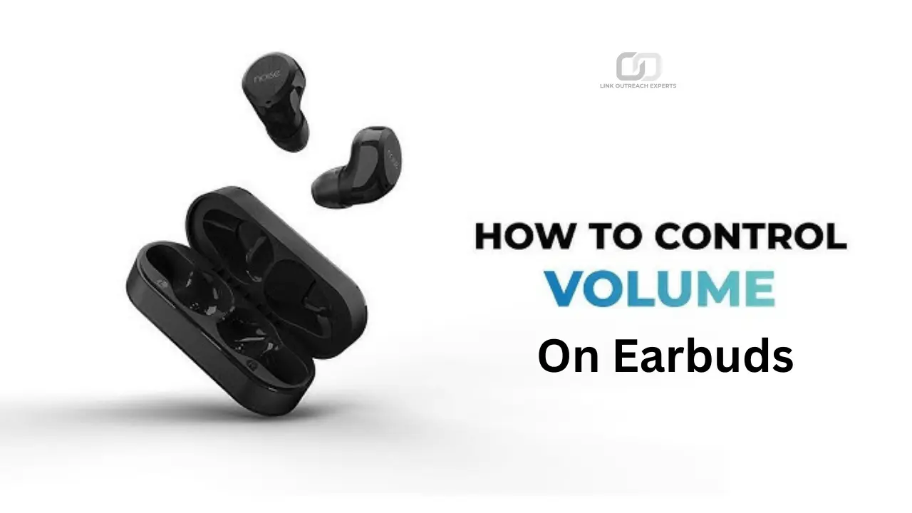 How to Adjust Volume on Earbuds